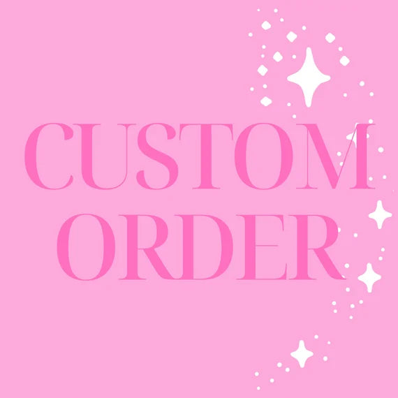 custom order