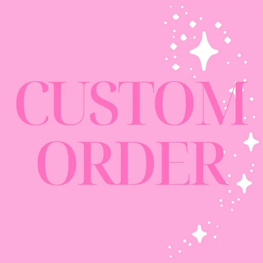 custom order